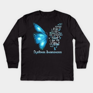 I Am The Storm Dystonia Awareness Butterfly Kids Long Sleeve T-Shirt